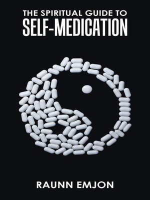 cover image of The Spiritual Guide to Self-Medication